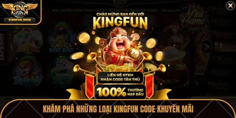 Khám phá những loại Kingfun code khuyến mãi