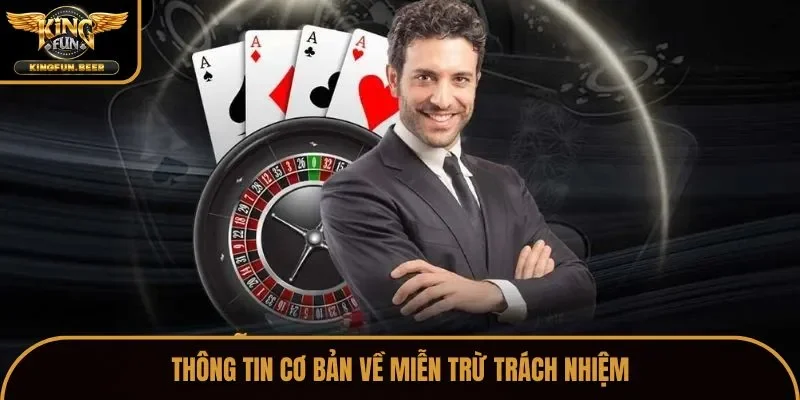 Thông tin cơ bản về miễn trừ trách nhiệm